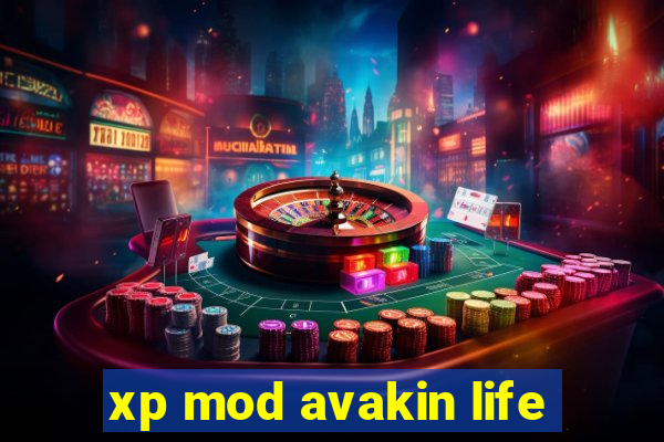 xp mod avakin life